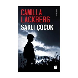Saklı Çocuk - Camilla Läckberg