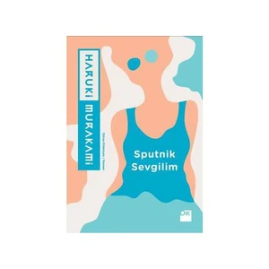 Sputnik Sevgilim - Haruki Murakami