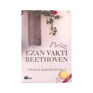 Perize: Ezan Vakti Beethoven - Yılmaz Karakoyunlu