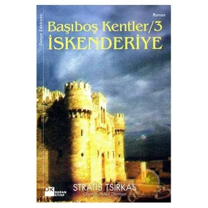 Başıboş Kentler / 3- İskenderiye - Stratis Tsirkas