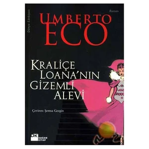 Kraliçe Loana'nın Gizemli Alevi - Umberto Eco