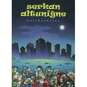 Serkan Altuniğne -Serkan Altuniğne