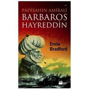 Padişahın Amirali, Barbaros Hayrettin