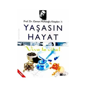 Yaşasın Hayat-Osman Müftüoğlu