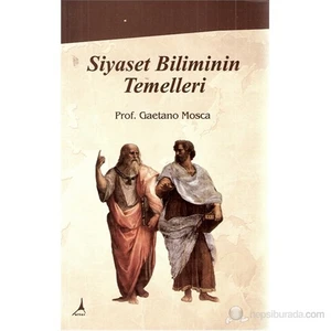 Siyaset Biliminin Temelleri-Gaetano Mosca