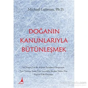 Doğanın Kanunlarıyla Bütünleşmek-Michael Laitman