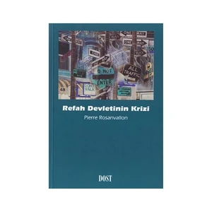 Refah Devletinin Krizi-Pierre Rosanvallon