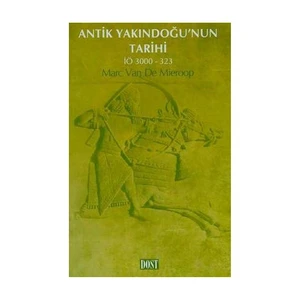 Antik Yakındoğu'nun Tarihi İö 3000-323
