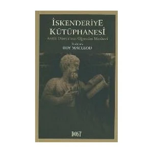 İskenderiye Kütüphanesi Antik Dünya'Nın Öğrenim Merkezi-Roy Macleod