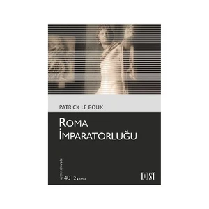 Roma İmparatorluğu - Patrick Le Roux
