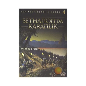 Sethanonda Karanlık: Gedik Savaşları 4 - Raymond E. Feist