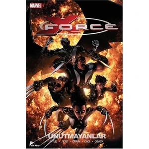 X-Force 3: Unutulmayanlar Türkçe Çizgi Roman-Christopher Yost