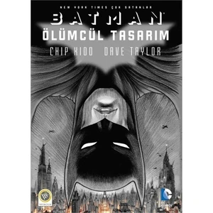 Batman: Ölümcül Tasarım Türkçe Çizgi Roman - Chip Kidd