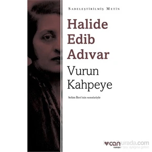 Vurun Kahpeye - Halide Edib Adıvar