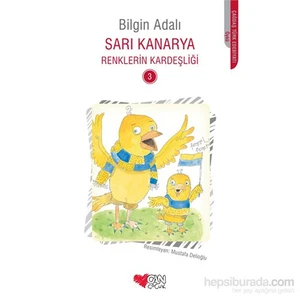 Sarı Kanarya Renklerin Kardeşliği 3-Bilgin Adalı