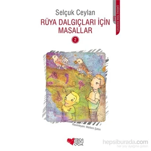 Rüya Dalgıçları İçin Masallar 2-Selçuk Ceylan