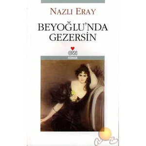 Beyoğlu´nda Gezersin - Nazlı Eray