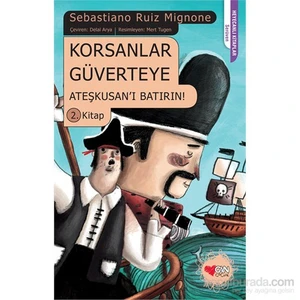 Korsanlar Güverteye - Ateşkusan’I Batırın-Sebastiano Ruiz Mignone