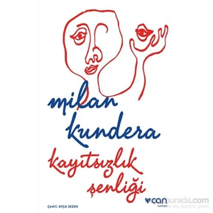 Kayıtsızlık Şenliği - Milan Kundera