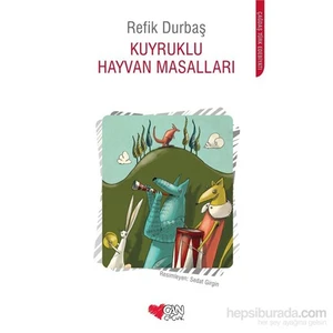 Kuyruklu Hayvan Masalları - Refik Durbaş