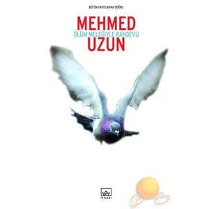 Ölüm Meleğiyle Randevu - Mehmed Uzun