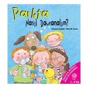 Parkta Nasıl Davranalım?
