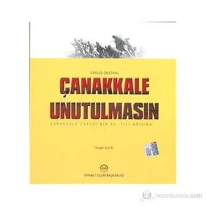 Diriliş Destanı Çanakkale Unutulmasın