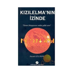 Kızılelma'Nın İzinde-Necati Gültepe