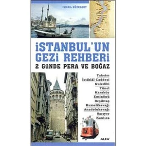 İstanbul’un Gezi Rehberi 2 Günde Pera Ve Boğaz