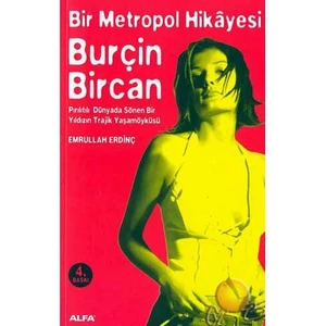 Bir Metropol Hikayrleri ( Burçin Bircan )