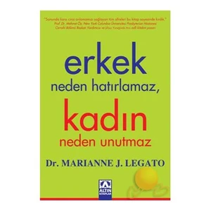 ERKEK NEDEN HATIRLAMAZ, KADIN NEDEN UNUTMAZ