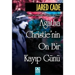Agatha Christie'Nin On Bir Kayıp Günü-Jared Cade