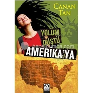 Yolum Düştü Amerika'ya