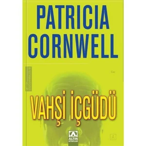 Vahşi İçgüdü - Patricia Cornwell
