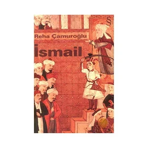 İsmail - Reha Çamuroğlu
