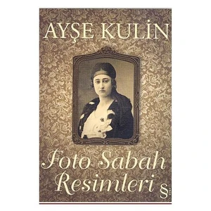 Foto Sabah Resimleri - Ayşe Kulin