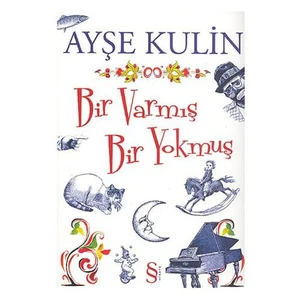 Bir Varmış Bir Yokmuş - Ayşe Kulin