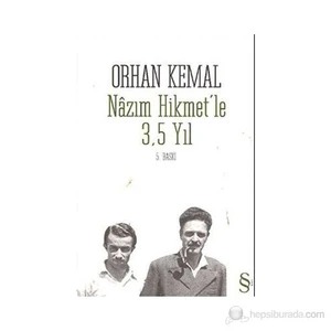 Nazım Hikmet'le 3,5 Yıl - Orhan Kemal