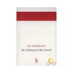 Ne Anlatayım Ben Sana!