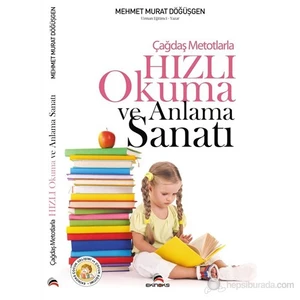 Çağdaş Metotlarla Hızlı Okuma ve Anlama Sanatı - Mehmet Murat Döğüşgen
