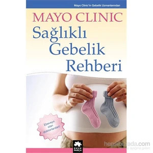 Sağlıklı Gebelik Rehberi - Mayo Clinic
