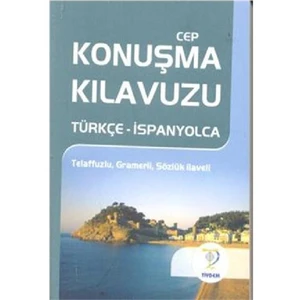 Cep Konuşma Kılavuzu Türkçe-İspanyolca