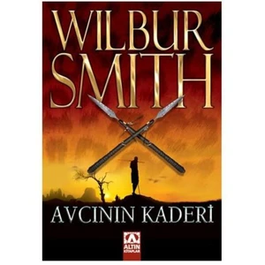 Avcının Kaderi - Wilbur Smith