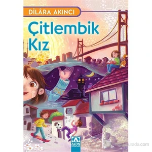 Çitlembik Kız-Dilara Akıncı