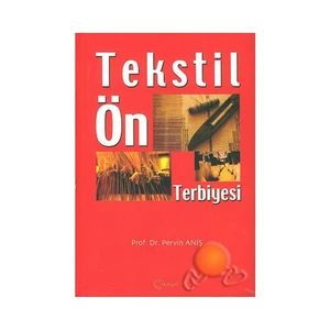 Tekstil Ön Terbiyesi - Pervin Aniş