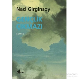 Gençlik Çıkmazı - Naci Girginsoy