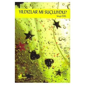 Yıldızlar Mı Suçluydu? - Sevgi Özel