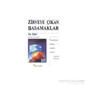 Zirveye Çıkan Basamaklar-Zig Ziglar