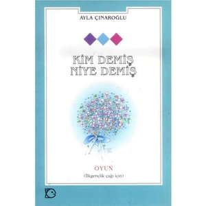 Kim Demiş Niye Demiş