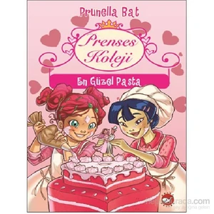 Prenses Koleji - En Güzel Pasta-Prunella Bat